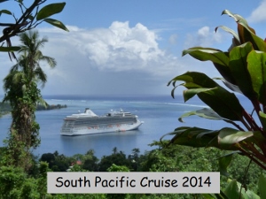 South Pacific Cruise 2014